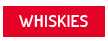 Whiskies