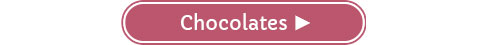 Chocolates
