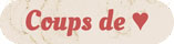 Coups de coeur