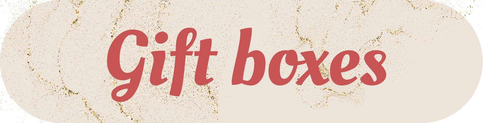 Gift boxes
