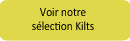 Voir notre sélection kilts Voir notre sélection kilts