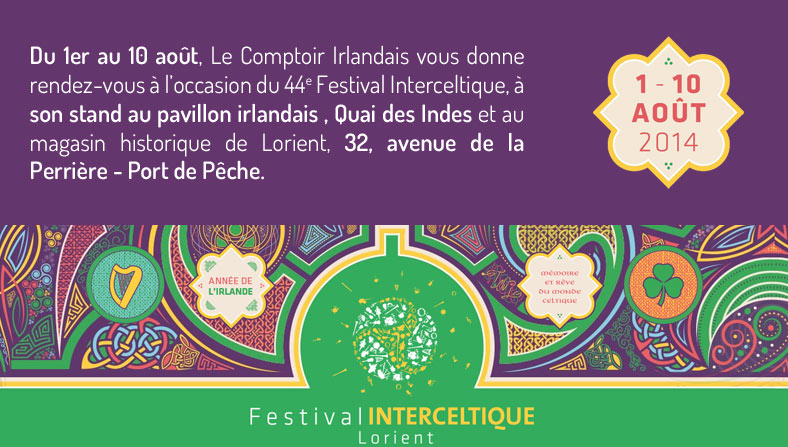 Le Comptoir Irlandais vous donne rendez-vous au Festival Interceltique